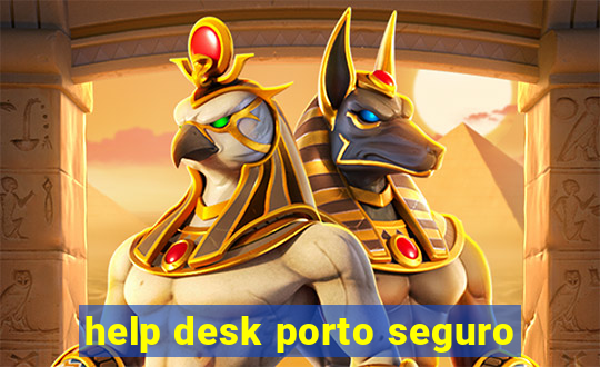 help desk porto seguro